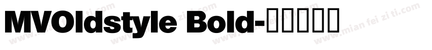 MVOldstyle Bold字体转换